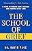 The School of Grief: A Guid...