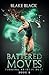 Battered Moves (Burning Bri...