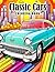 Classic Cars Coloring Book:...