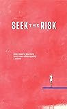 Seek the Risk: On...