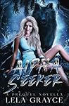 Alpha Seeker by Lela Grayce