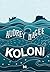 Koloni by Audrey Magee