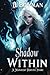 Shadow Within