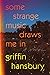 Some Strange Music Draws Me In