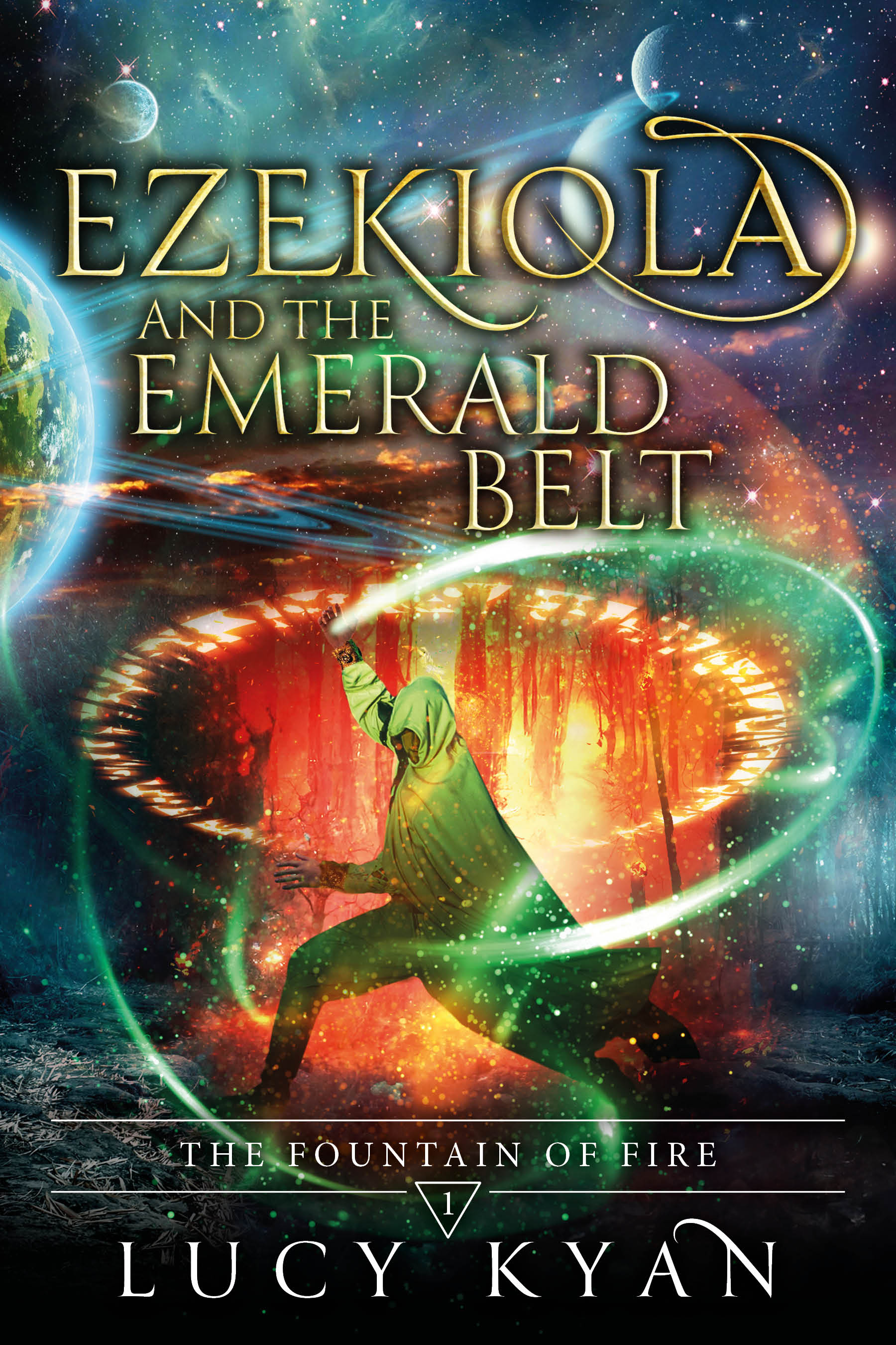 Ezekiola and the Emerald Belt (The Fountain of Fire Series Book 1)
