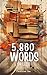 5,860 Words or Less