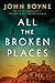 All the Broken Places