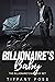 Billionaire's Baby Romance Series Box Set by Tiffany Foss
