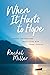 When It Hurts to Hope: Hone...