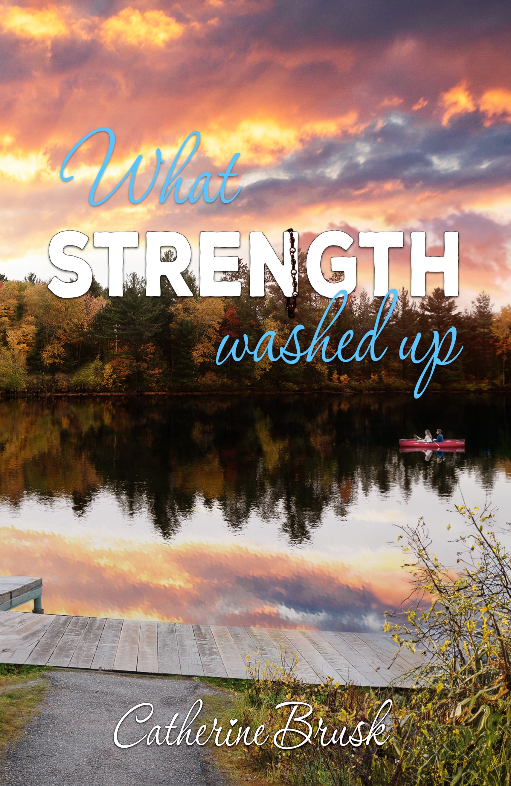 What Strength Washed Up (Finding Faith Book 3)
