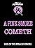 A Pink Smoke Cometh: Rise o...