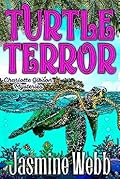 Turtle Terror (Charlotte Gibson Mysteries #9)