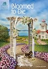Bloomed To Die (Victorian Mansion Flower Shop Mysteries, #2)