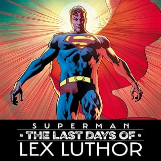 Superman: The Last Days of Lex Luthor (2023)