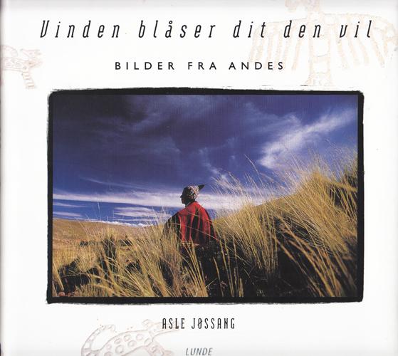 Vinden blåser dit den vil - Bilder fra Andes