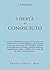 Libertà dal conosciuto by J. Krishnamurti