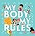 My Body, My Rules