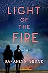 Light of the Fire by Sarahlyn Bruck Light of the Fire by Sarahlyn Bruck