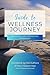 Guide to Wellness Journey: ...