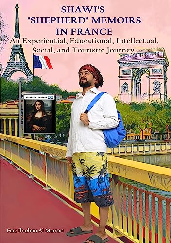 Memoirs of Shawi (Shepherd) in France: An experiential educational, intellectual, social, and tourist Journey