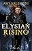 Elysian Rising (Elysian Rea...