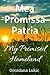Mea Promissa Patria: My Pro...