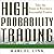 High Probability Trading: Take the Steps to Become a Successful Trader