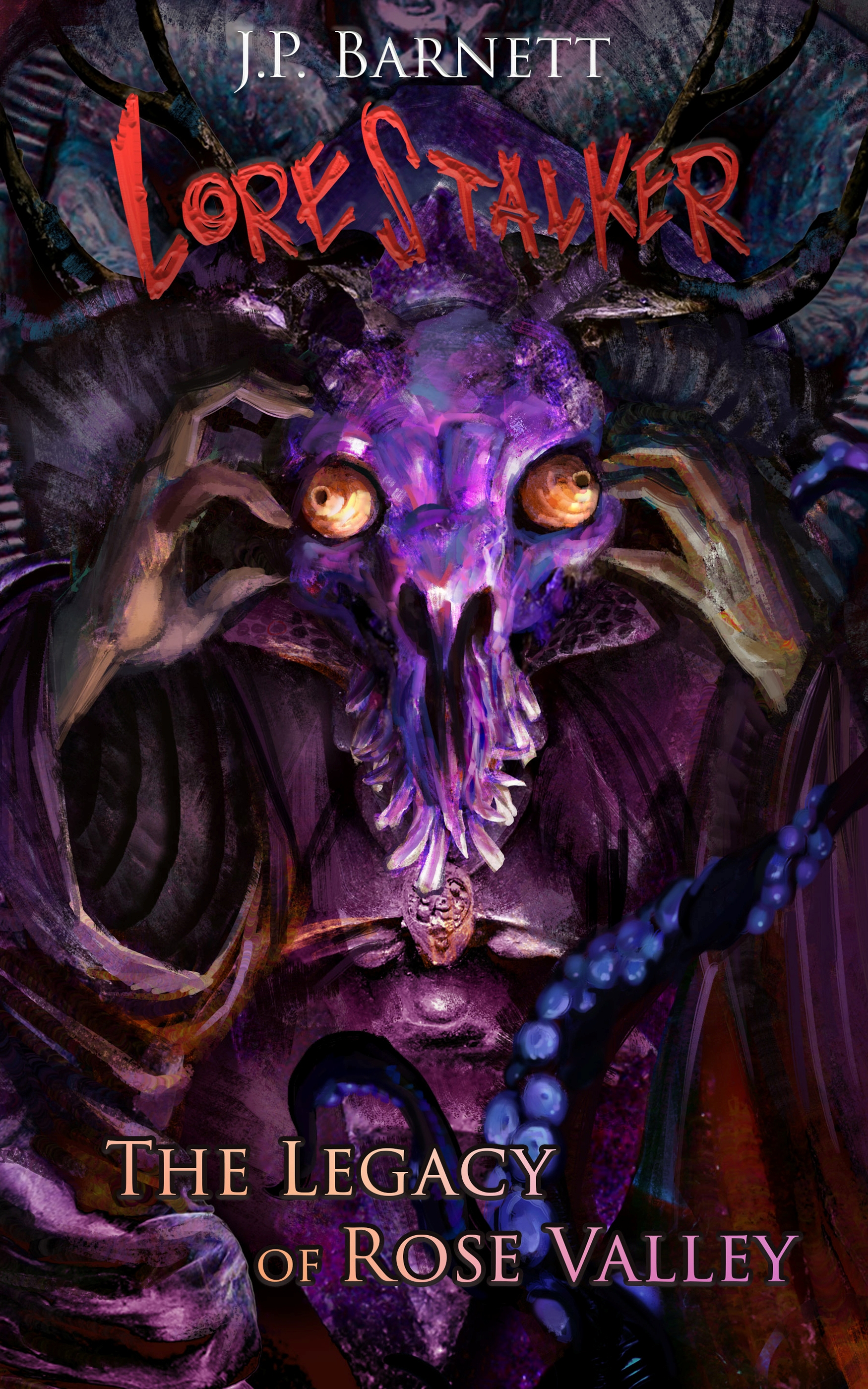 The Legacy of Rose Valley (Lorestalker #6)