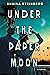 Under the Paper Moon (A Bis...