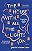 The House With All The Lights On by Jessica Kirkness