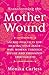 Transforming the Mother Wound by Monika Carless