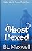 Ghost Hexed (Valley Ghosts)