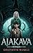 Ajakava: An alternate history fantasy of Indian mythology