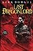 The Last Dragonlord: A Tale...