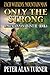 Zach Watkins: Mountain Man: Only The Strong: A Mountain Man Adventure (A Zach Watkins: Early Frontier Mountain Man Western Adventure)