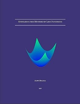 Unfolding the Mystery of Loss Functions