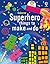 Superhero Things to Make an...