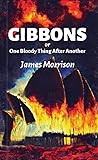 Gibbons or One Bloody Thing After Another