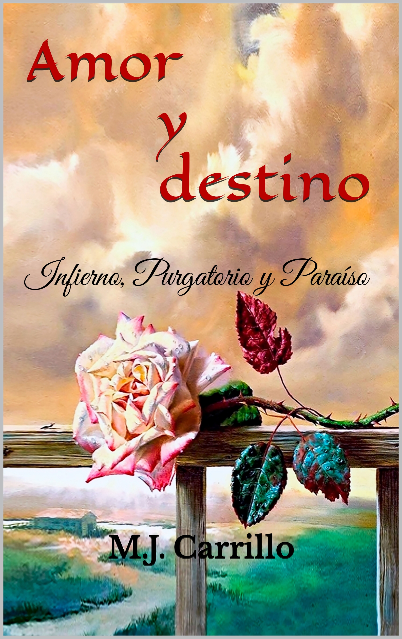 Amor y destino: Infierno, Purgatorio y Paraíso