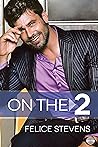 On the 2 by Felice Stevens