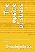 The upside of stress: Transforming adversity into resilience and growth