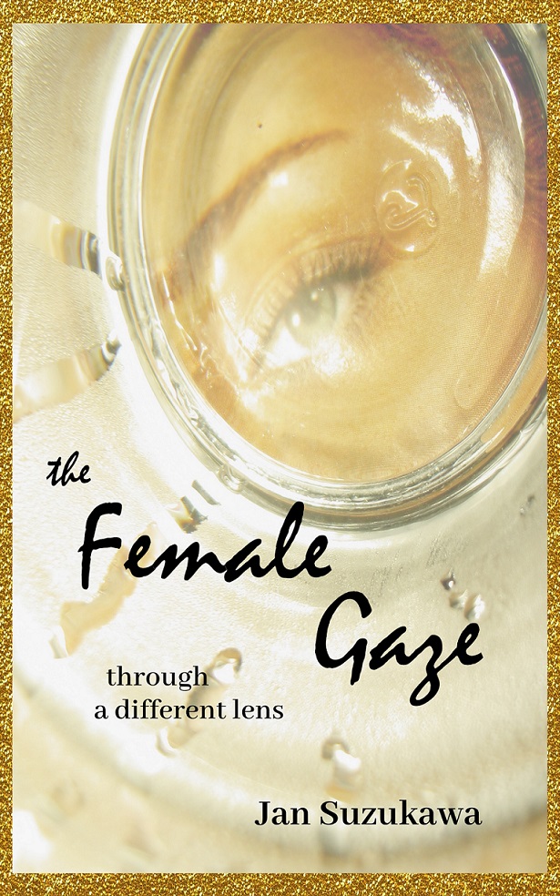 The Female Gaze: Through a Different Lens