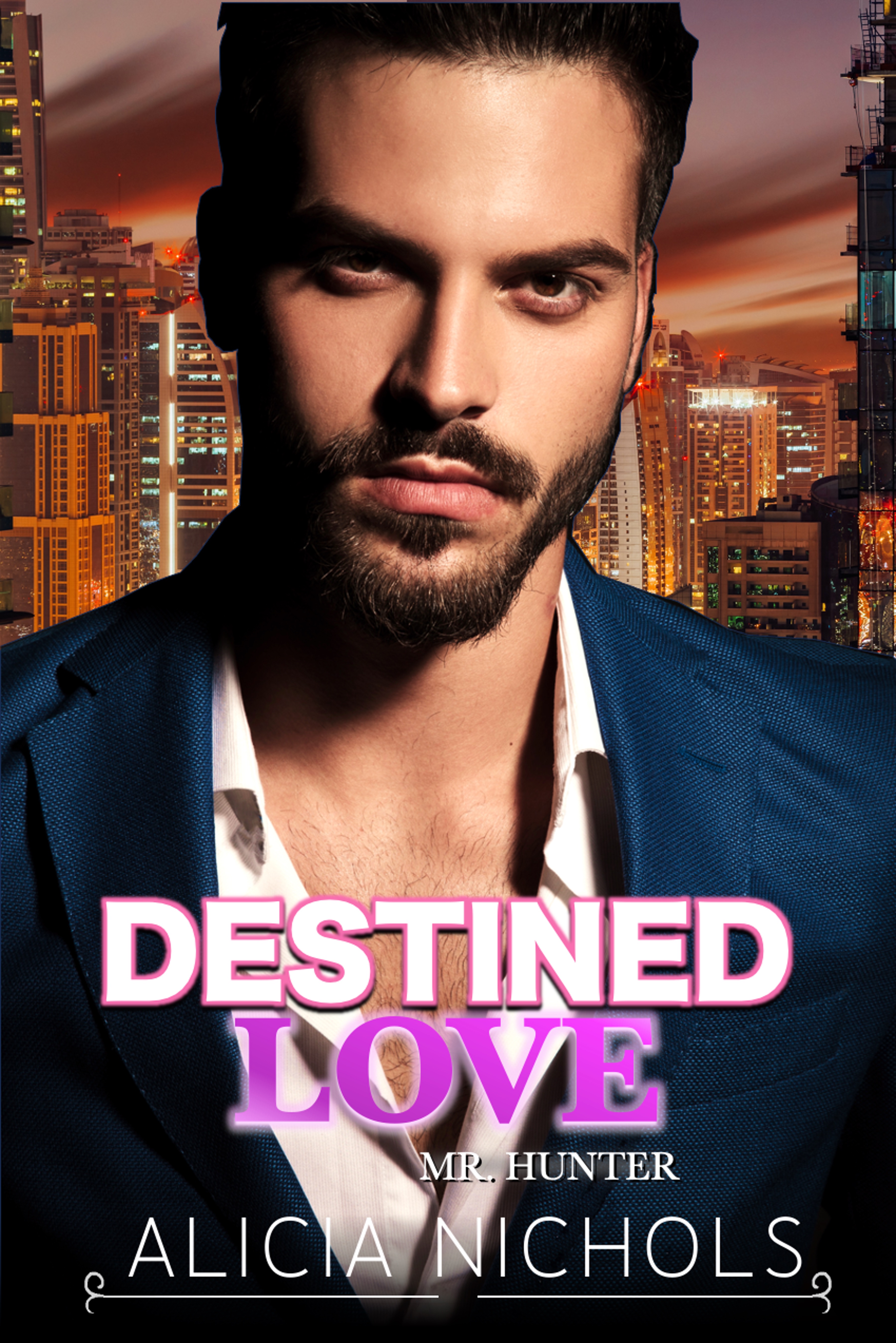 Destined Love: Mr. Hunter (InstaLove Spark)