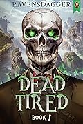 Dead Tired 1 (Dead Tired #1)