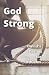 God Strong: David’s Psalms ...