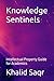 Knowledge Sentinels Intellectual Property Guide for Academics by Khalid Saqr