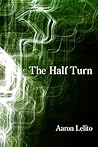 The Half Turn