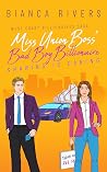 Miss Union Boss' Bad Boy Billionaire by Bianca Rivers Miss Union Boss' Bad Boy Billionaire by Bianca Rivers