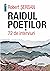 Raidul poeţilor: 72 de inte...