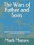The Wars of Father and Son:...